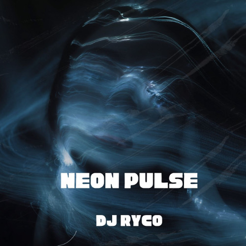 Neon Pulse - DJ RYCO