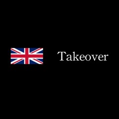 UK Takeover 4
