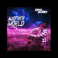 Kevo Muney - Another World (Full Mixtape) posted by Designer Drugz on YouTube