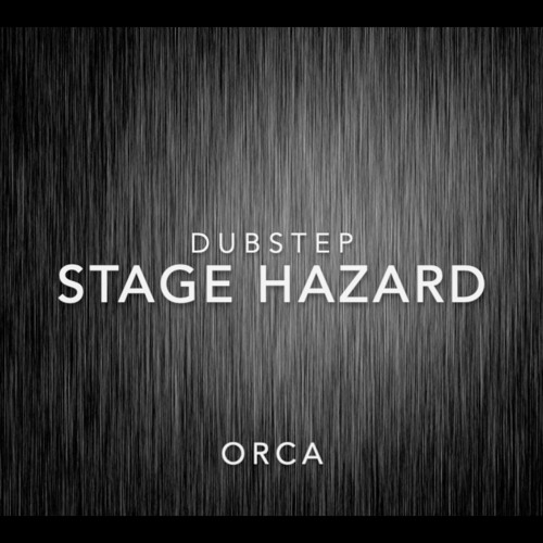 ORCA - Stage Hazard