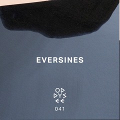 Oddysee 041 | 'Slightly Hovering' by Eversines