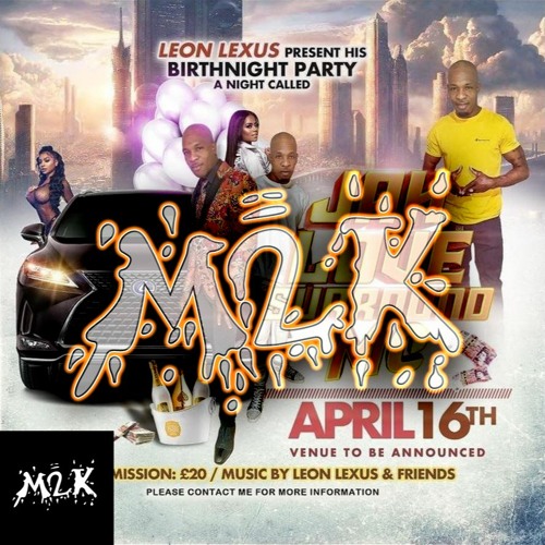 MK from M2K Entertainment & Bombshell @ LEON LEXUS PARTY JAH LOVE SURROUND ME | April 16th 2022