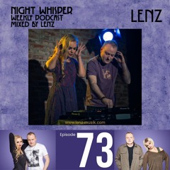 NIGHT WHISPER Podcast #073 Mixed by Lenz