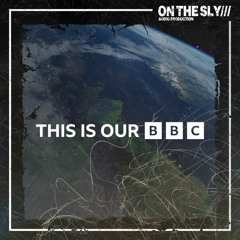 This Is Our BBC - Audio Trailer