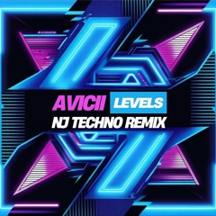 AVICII - LEVELS ( NJ TECHNO REMIX)