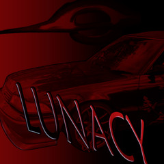 LUNACY