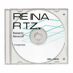 CD005 REINARTZ - RAVE COIL EP (OUT NOW)