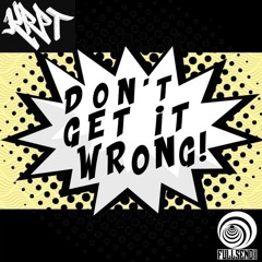 DJ KRPT - Don't Get It Wrong