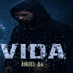 Anuel AA - VIDA