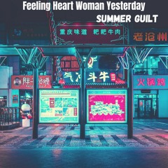 Feeling Heart Woman Yesterday