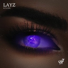 LAYZ - SPARK (Welcome Records)