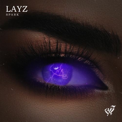 LAYZ - SPARK [EDM Identity Premiere]