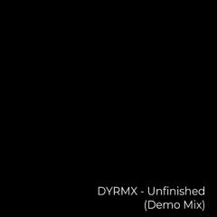 DYRMX - Unfinished Ben + Terreyl