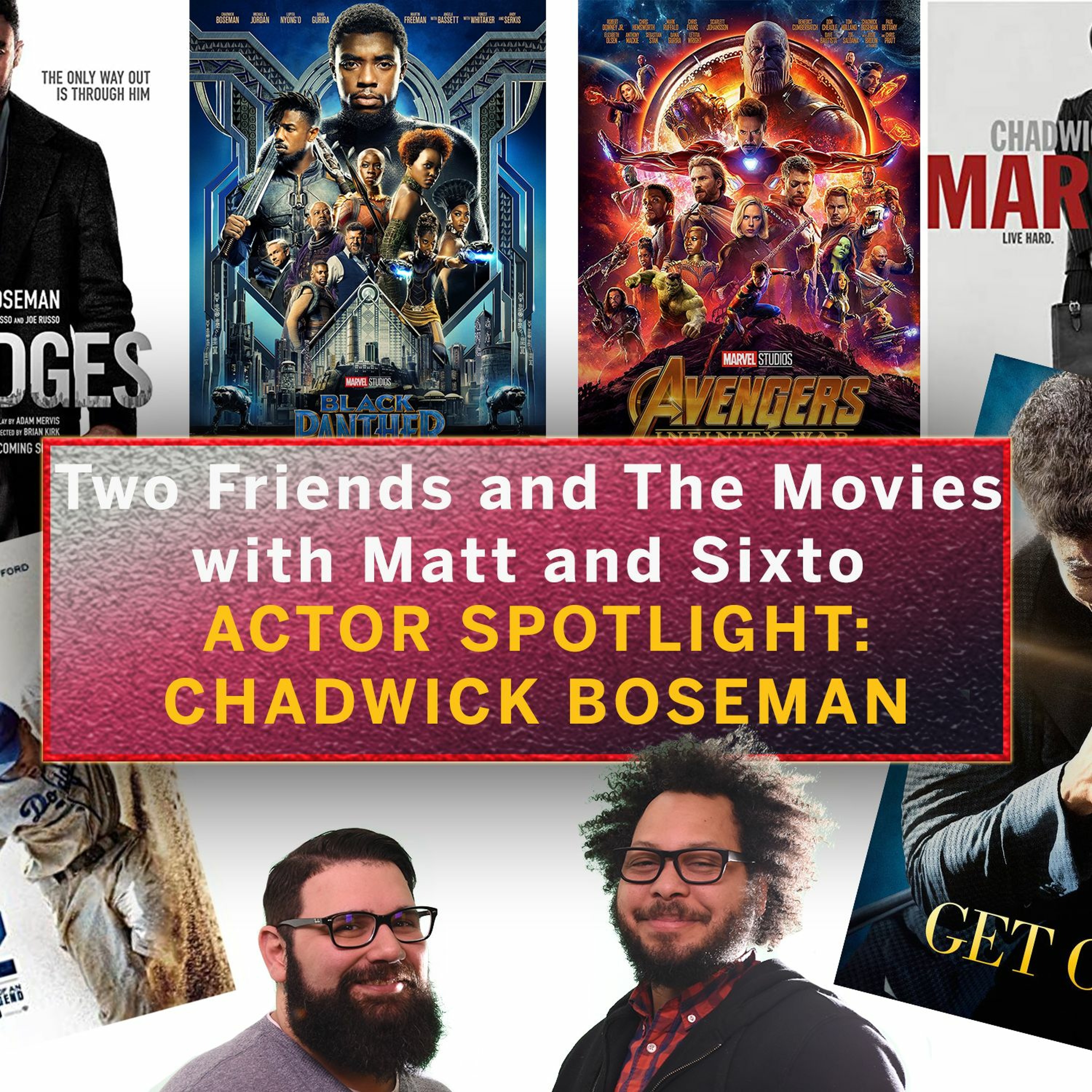 Two Friends and The Movies with Matt and Sixto