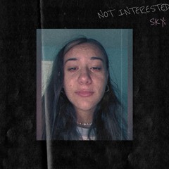 Not Interested (feat. Hoon)