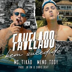 MC Tikão & Meno Tody - Favelado Bem Sucedido  JR ON & Chris Beat (Lançamento 2020)