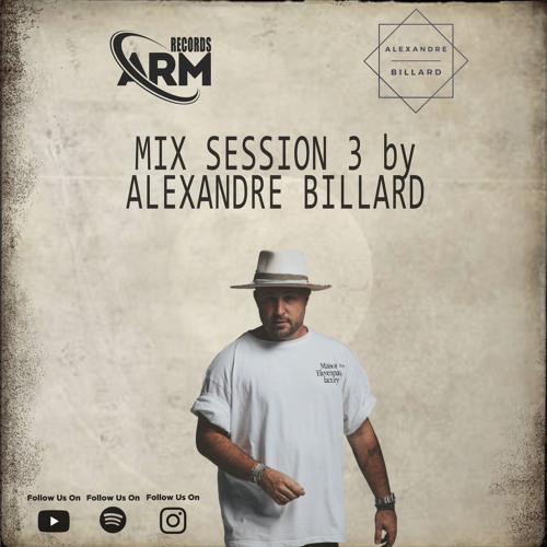 Alexandre Billard  -  Mix Session 003 (ARM Records)