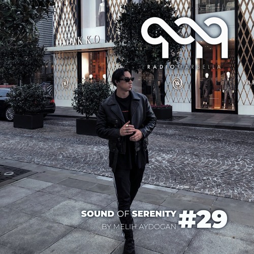 Sound of Serenity by Melih Aydogan #29 Radio Marbella