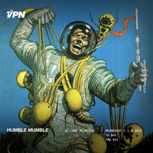 VPN x Humble Mumble 1-5-22
