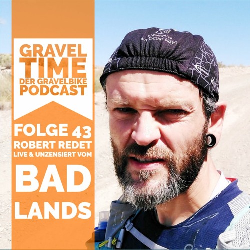 GravelTIME #43 Badlands live und unzensiert | mit Robert Krügel