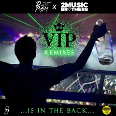 Deepaim X 2Music Brothers - VIP (Is In The Back) (Vip Remix)