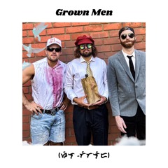 Grown Men 11.11.22