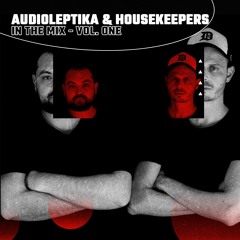 Audioleptika & HouseKeepers - In The Mix Vol. One