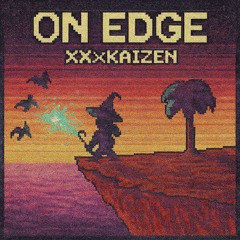 On edge pt 3