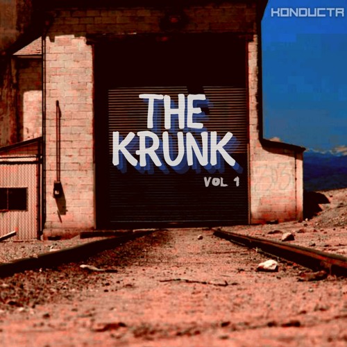 Konductr Presents: The Krunk vol. 1