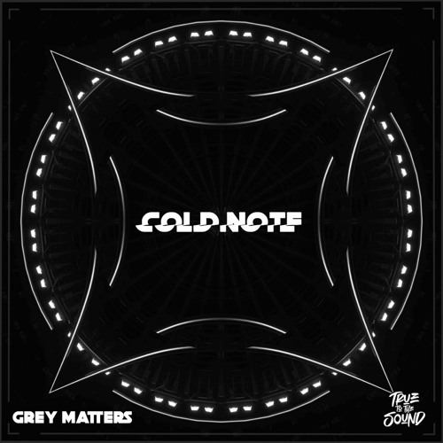 Grey Matters - Cold Note - FREE DOWNLOAD