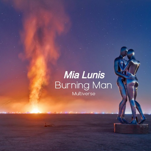 Mia Lunis - Virtual Burning Man 2020