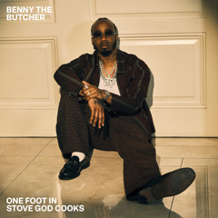Benny The Butcher, Stove God Cooks - One Foot In