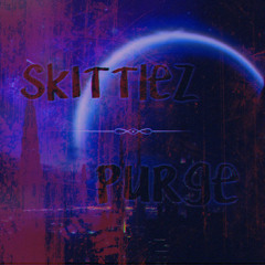 Sk1ttlez - Purge (Original Mix)