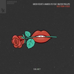 Marco Lys & Green Velvet Ft. Walter Phillips- Kiss From A Rose