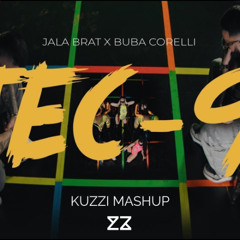 Jala Brat X Buba Corelli - Tec-9 (KUZZI Mashup)