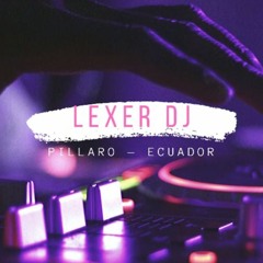 108 CUMBIAS REMIX -DEJENME LLORAR- (LEXER DJ)