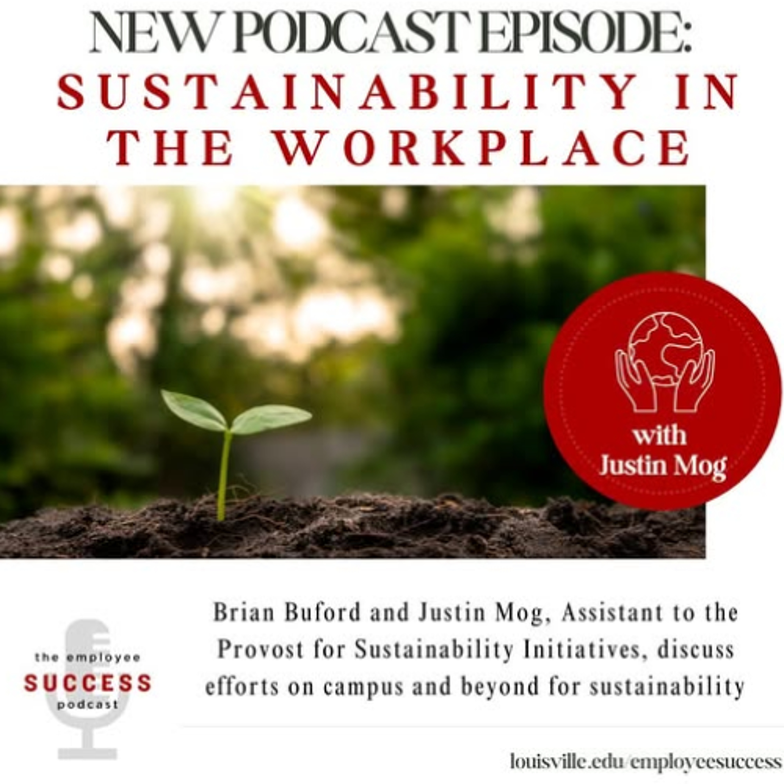 Access Hour | UofL Employee Success Podcast | Sustainability at Work | Justin Mog | 4-9-25 episode artwork