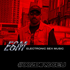 #ESM - Electronic Sex Music - DIRCCEU - CHICAGO AIDS