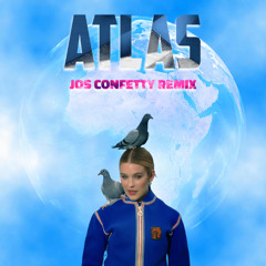 Atlas - Jos Confetty Remix [FILTERED VERSION]