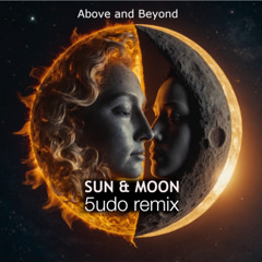 Sun & Moon (5udo bootleg) EDIT