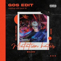 DEMO PACK 16 - GOS EDIT- Mutation Hater( 12 Track VBASS, CLUB HOUSE , TECH BASS, ...)