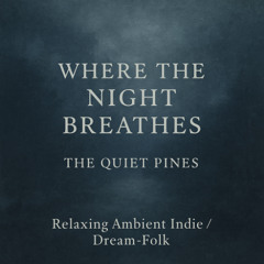 Where the Night Breathes