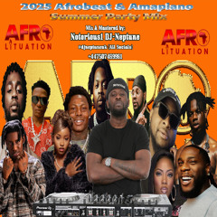2025 Afrobeat & Amapiano Summer Part