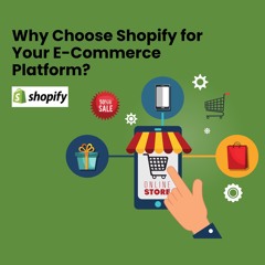 Webtrack Technologies | Why Choose Shopify for Your E-Commerce Platform?