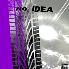 No Idea