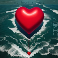 my heart is yours