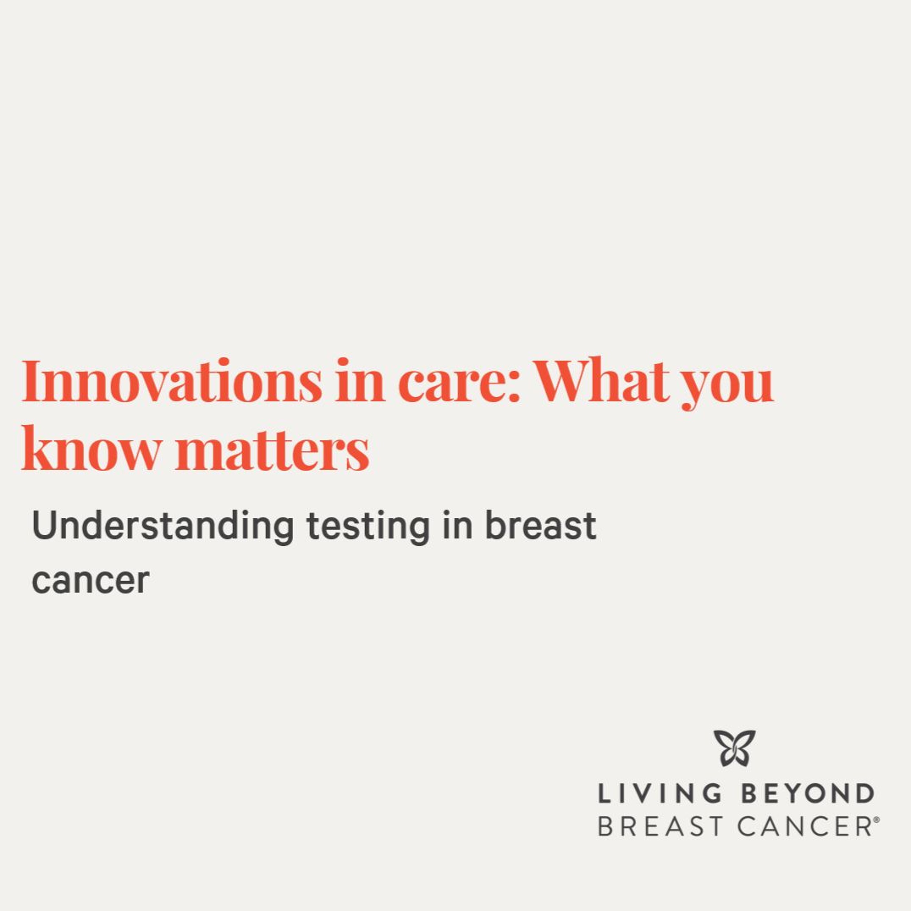 Understanding testing in breast cancer episode artwork