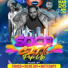 LIVE AUDIO - SOCA CITY POP UP MARCH 26 2025