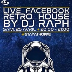Dj Raph Retro House Leuzevents Stay@Home (Live FB)