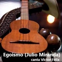 Egoismo - joropo (Julio Miranda)